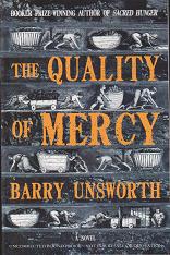 The Quality of Mercy by Barry  Unsworth